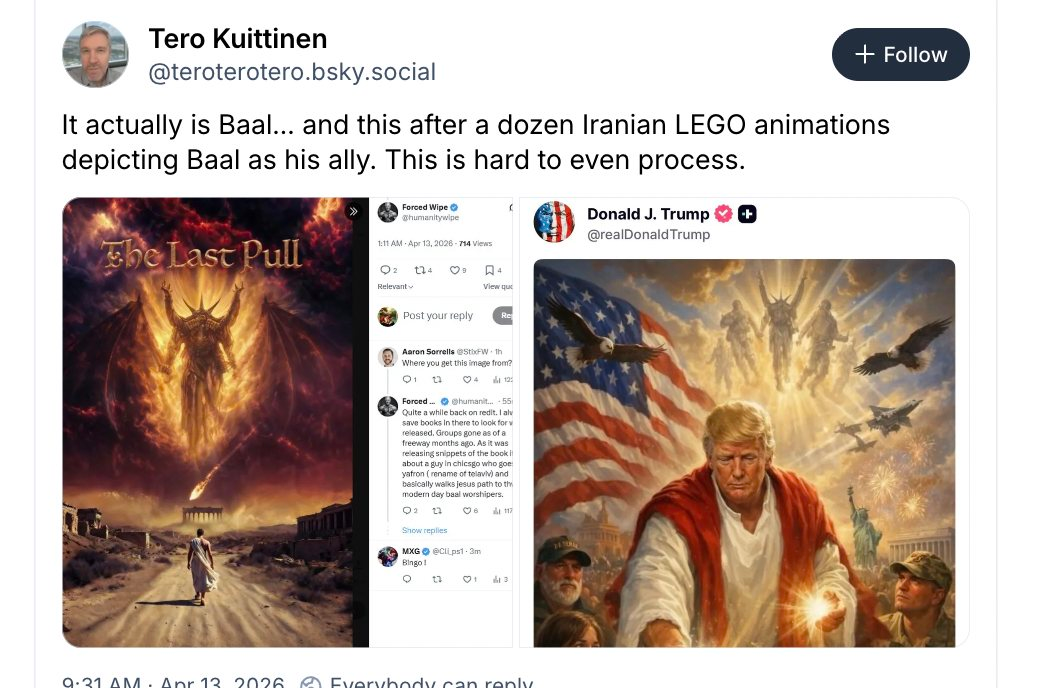 Tero Kuittinen on Bluesky posting an image of The Last Pull (a book) which features an image of the Cannanite god-turned-Christian-and-Islamic-demon, which looks a LOT like the middle sky figure in Trump's self-posted AI-generated image of himself as Jesus. The two images, which not identical, are REALLY similar. Which is hilarious.
